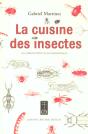 La Cuisine Des Insectes ; À La Découverte De L'Entomophagie - Preview