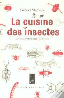 Capa do artigo La Cuisine Des Insectes ; À La Découverte De L'Entomophagie