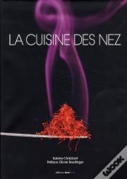 La Cuisine Des Nez ; Les Recettes De Grands Créateurs De Parfums