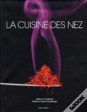 La Cuisine Des Nez ; Les Recettes De Grands Créateurs De Parfums