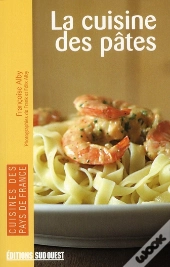 La Cuisine Des Pâtes