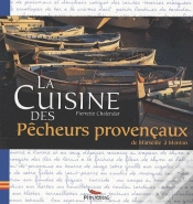Capa do artigo La Cuisine Des Pêcheurs Provençaux ; De Marseille À Menton