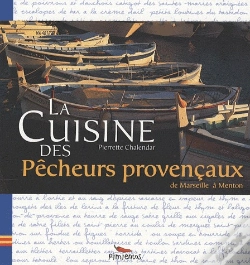 Capa do artigo La Cuisine Des Pêcheurs Provençaux ; De Marseille À Menton