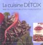 La Cuisine Detox ; 100 Delicieuse Recettes Energisantes - Preview