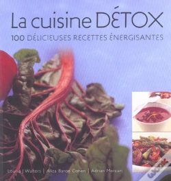 Capa do artigo La Cuisine Detox ; 100 Delicieuse Recettes Energisantes