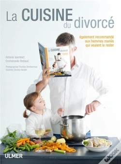 Capa do artigo La Cuisine Du Divorcé ; Également Recommandé Aux Hommes Mariés Qui Veulent Le Rester