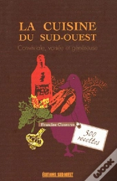 La Cuisine Du Sud-Ouest