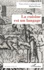 La Cuisine Est Un Langage - Preview