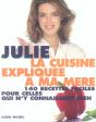 La Cuisine Explique A Ma Mere ; 140 Recettes Faciles Pour Celles Qui N'Y Connaissent Rien - Preview