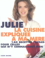 Capa do artigo La Cuisine Explique A Ma Mere ; 140 Recettes Faciles Pour Celles Qui N