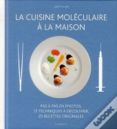 La Cuisine Moleculaire A La Maison