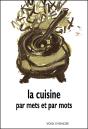 La Cuisine Par Mets Et Par Mots - Preview
