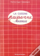 La Cuisine Paysanne En Rouergue