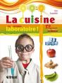 La Cuisine, Un Véritable Laboratoire ! 52 Expériences Pour S'Initier À La Science - Preview