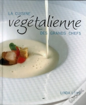La Cuisine Vegetalienne Des Grands Chefs