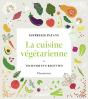 La Cuisine Végétarienne : Techniques Et Recettes - Preview