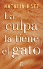 La Culpa La Tiene El Gato - Preview