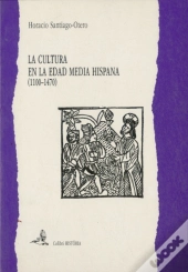 La Cultura en la Edad Media Hispana  (1100-1470)