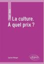 La Culture ; À Quel Prix ? - Preview