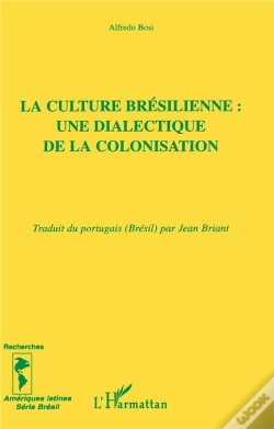 Capa do artigo La Culture Bresilienne ; Une Dialectique De La Colonisation