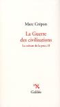 La Culture De La Peur Tome 2 ; La Guerre Des Civilisations - Preview