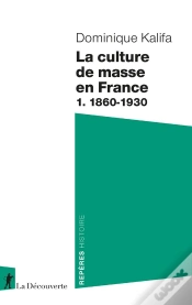 Capa do artigo La Culture De Masse En France - 1. 1860-1930