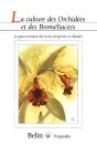 La Culture Des Orchidées Et Des Broméliacées : Le Gouvernement Des Serres Tempérées Et Chaudes - Preview