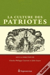 La Culture Des Patriotes