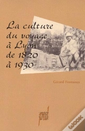 Capa do artigo La Culture Du Voyage A Lyon De 1820 A 1930