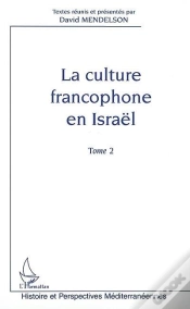 Capa do artigo La Culture Francophone En Israël : Tome 2