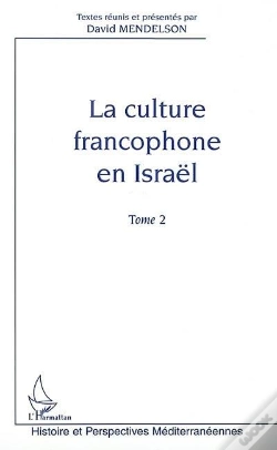 Capa do artigo La Culture Francophone En Israël : Tome 2