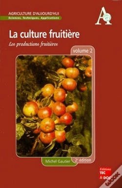 Capa do artigo La Culture Fruitiere T.2 ; Les Productions Fruitieres ; 2e Edition