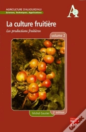 Capa do artigo La Culture Fruitiere T.2 ; Les Productions Fruitieres ; 2e Edition