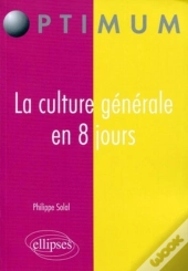 La Culture Générale En 8 Jours