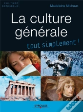 La Culture Générale Tout Simplement !