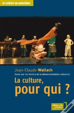 Capa do artigo La Culture, Pour Qui ? ; Essai Sur Les Limites De La Démocratisation Culturelle