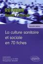La Culture Sanitaire Et Sociale En 70 Fiches - Nouvelle Édition - Preview