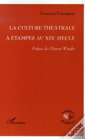 Capa do artigo La Culture Théâtrale À Étampes Au Xix Siècle