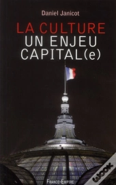La Culture, Un Enjeu Capital(E)