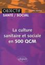 La Cuture Sanitaire & Sociale En 500 Qcm - Preview