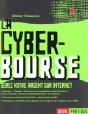 La Cyber-Bourse. Gerez Votre Argent Sur Internet - Preview