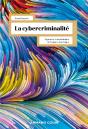 La Cybercriminalité : Approche Écosystémique De L'Espace Numérique - Preview