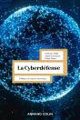 La Cyberdéfense : Politique De L'Espace Numérique (2e Édition) - Preview