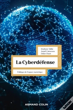 Capa do artigo La Cyberdéfense : Politique De L'Espace Numérique (2e Édition)