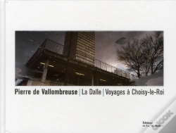 Capa do artigo La Dalle ; Voyages À Choisy-Le-Roi