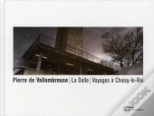 La Dalle ; Voyages À Choisy-Le-Roi