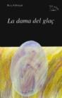 La Dama Del Glaç - Preview