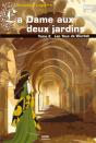La Dame Aux Deux Jardins Tome 2 ; Les Yeux De Wardah - Preview