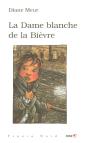 La Dame Blanche De La Bièvre - Preview