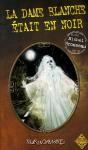 La Dame Blanche Était En Noir - Preview